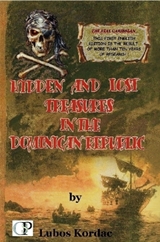 Hidden and Lost Treasures in the Dominican Republic